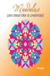 MANDALAS PARA DESARROLLAR LA CREATIVIDAD