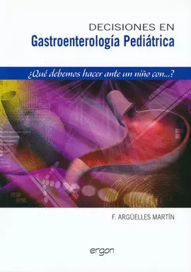 DECISIONES EN GASTROENTEROLOGÍA PEDIÁTRICA