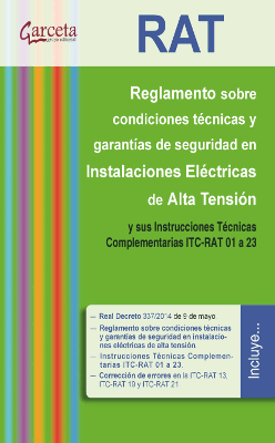 RAT. REGLAMENTO SOBRE CONDICIONES TÉCNICAS Y GARANTÍAS DE SEGURIDAD EN INSTALACI