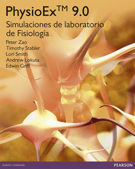 PHYSIOEX 9.0: SIMULACIONES DE LABORATORIO DE FISIOLOGIA