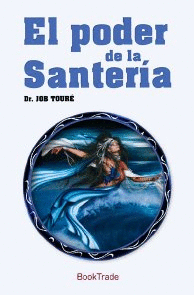 EL PODER DE LA SANTERÍA