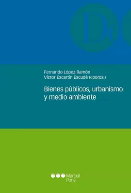 BIENES PUBLICOS URBANISMO Y MEDIO AMBIENTE
