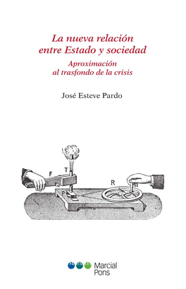 NUEVA RELACION ENTRE ESTADO Y SOCIEDAD APROXIMACION AL TRASFONDO DE LA CRISIS, LA