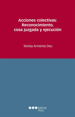 ACCIONES COLECTIVAS RECONOCIMIENTO COSA JUZGADA Y EJECUCION