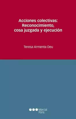 ACCIONES COLECTIVAS RECONOCIMIENTO COSA JUZGADA Y EJECUCION
