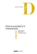ENTRE LA AUTORIDAD Y LA INTERPRETACION. SOBRE LA TEORIA DEL DERECHO Y LA RAZON PRACTICA