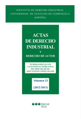 ACTAS DE DERECHO INDUSTRIAL (VOL 33) Y DERECHO DE AUTOR