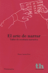 ARTE DE NARRAR. TALLER DE ESCRITURA NARRATIVA, EL
