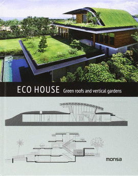 ECO HOUSE. ROOFTOP AND VERTICAL GARDENS