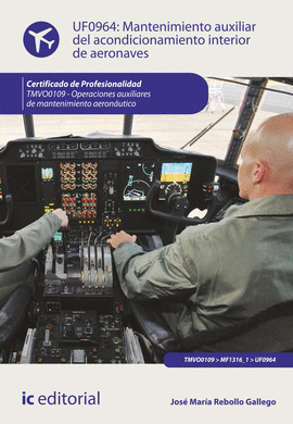 MANTENIMIENTO AUXILIAR DEL ACONDICIONAMIENTO INTERIOR DE AERONAVES. TMVO0109 - O