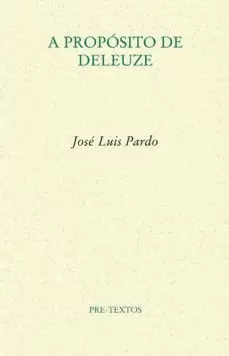 A PROPOSITO DE DELEUZE
