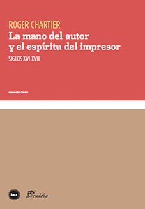 LA MANO DEL AUTOR Y EL ESPÍRITU DEL IMPRESOR