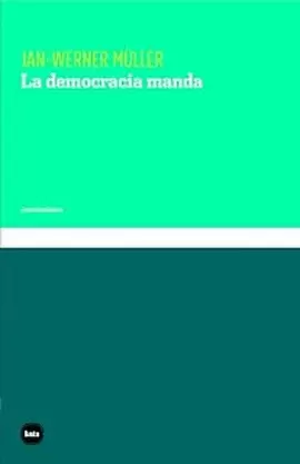 LA DEMOCRACIA MANDA