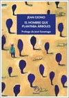 HOMBRE QUE PLANTABA ARBOLES, EL