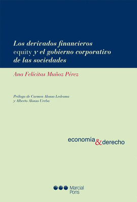 DERIVADOS FINANCIEROS EQUITY Y EL GOBIERNO CORPORATIVO DE LAS SOCIEDADES, LOS
