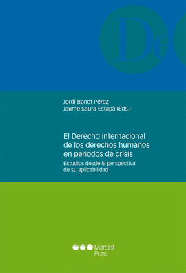 DERECHO INTERNACIONAL DE LOS DERECHOS HUMANOS EN PERIODOS DE CRISIS, EL