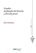 ESTUDIOS DE FILOSOFIA DEL DERECHO Y DERECHO PENAL