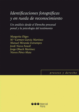 IDENTIFICACIONES FOTOGRAFICAS Y EN RUEDA DE RECONOCIMIENTO. UN ANALISIS DESDE EL DERECHO PROCESAL PE