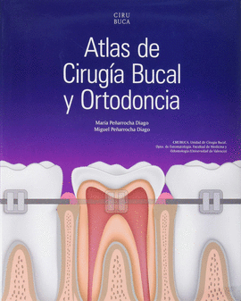 ATLAS DE CIRUGÍA BUCAL Y ORTODONCIA