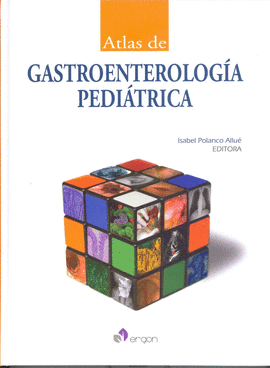 ATLAS DE GASTROENTEROLOGÍA PEDIÁTRICA