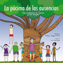 LA PÓCIMA DE LAS AUSENCIAS. CUENTO INFANTIL
