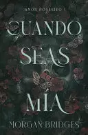 CUANDO SEAS MIA