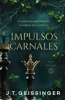 IMPULSOS CARNALES (RAINAS Y MONSTRUOS 2)