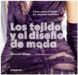 LOS TEJIDOS Y EL DIEÑO DE MODA