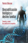 DESCODIFICACIÓN BIOLÓGICA Y DESTINO FAMILIAR