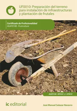 PREPARACIÓN DEL TERRENO PARA LA INSTALACIÓN DE INFRAESTRUCTURAS Y PLANTACIÓN DE