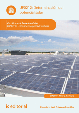 DETERMINACIÓN DEL POTENCIAL SOLAR. ENAC0108 - EFICIENCIA ENERGÉTICA DE EDIFICIOS