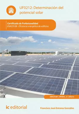 DETERMINACIÓN DEL POTENCIAL SOLAR. ENAC0108 - EFICIENCIA ENERGÉTICA DE EDIFICIOS