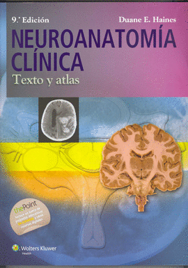 NEUROANATOMÍA CLÍNICA. TEXTO Y ATLAS