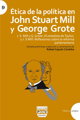 ÉTICA DE LA POLÍTICA EN JOHN STUART MILL Y GEORGE GROTE