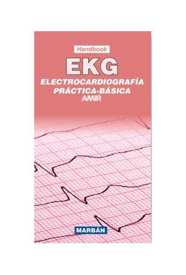 EKG ELECTROCARDIOGRAFIA PRACTICA BASICA