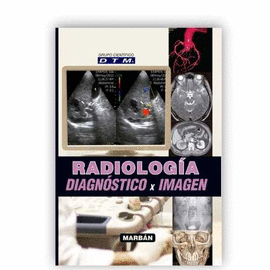 RADIOLOGÍA DIAGNÓSTICO X IMAGEN (FLEXILIBRO)