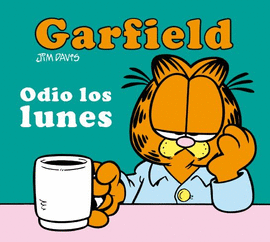 GARFIELD. ODIO LOS LUNES.