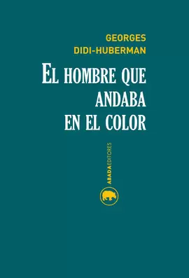 EL HOMBRE QUE ANDABA EN EL COLOR