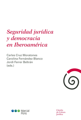 SEGURIDAD JURÍDICA Y DEMOCRACIA EN IBEROAMÉRICA