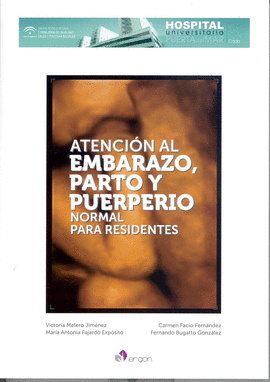 ATENCIÓN AL EMBARAZO, PARTO Y PUERPERIO NORMAL PARA RESIDENTES