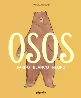 OSOS. PARDO BLANCO NEGRO