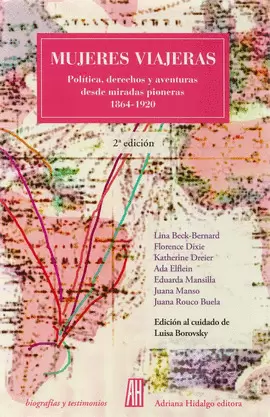 MUJERES VIAJERAS. POLÍTICA, DERECHOS Y AVENTURAS DESDE MIRADAS PIONERAS 1864-1920