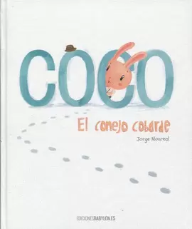 COCO. EL CONEJO COBARDE