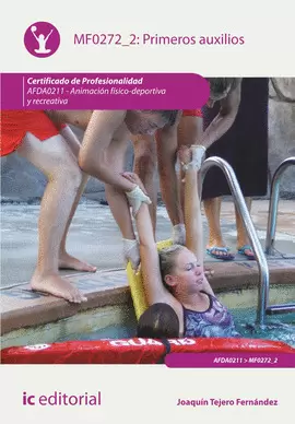 PRIMEROS AUXILIOS. AFDA0211 - ANIMACIÓN FÍSICO-DEPORTIVA Y RECREATIVA