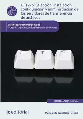 SELECCIÓN, INSTALACIÓN, CONFIGURACIÓN Y ADMINISTRACIÓN DE LOS SERVIDORES DE TRAN