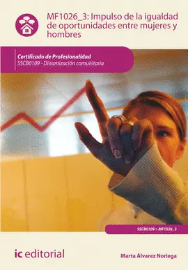 IMPULSO DE LA IGUALDAD DE OPORTUNIDADES ENTRE MUJERES Y HOMBRES. SSCB0109 - DINA