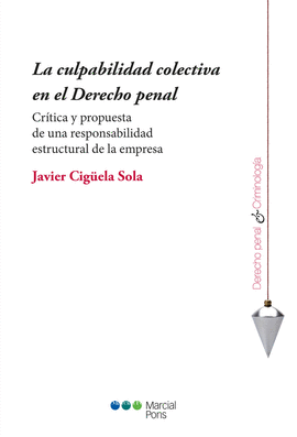 LA CULPABILIDAD COLECTIVA EN EL DERECHO PENAL
