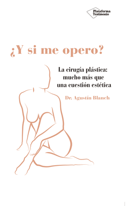 ¿Y SI ME OPERO?