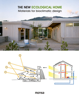 THE NEW ECOLOGICAL HOME. MATERIALS FOR BIOCLIMATIC DESIGN