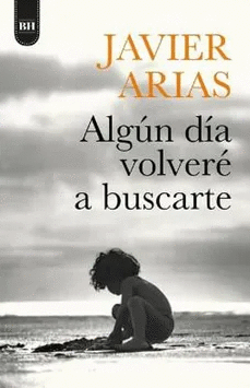 ALGÚN DIA VOLVERÉ A BUSCARTE